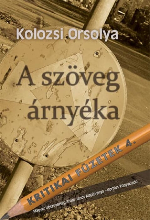 Kolossi Orsolya: A szöveg árnyéka