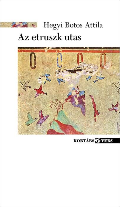 Hegyi Botos Attila: Az etruszk utas  