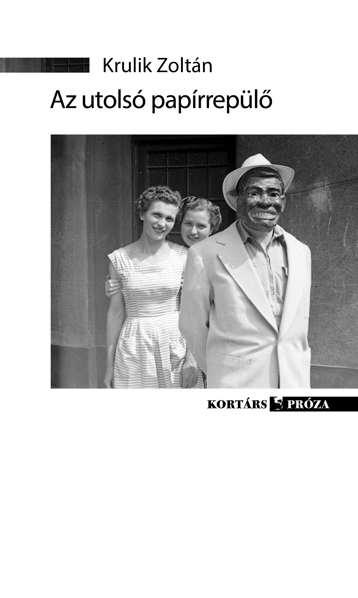 Krulik Zoltán: Az utolsó papírrepülő