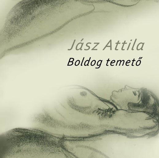 Jász Attila: Boldog temető