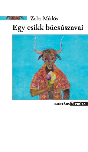 Zelei Miklós: Egy csikk búcsúszavai