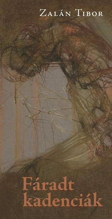 Zalán Tibor: Fáradt kadenciák