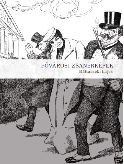 Báttaszéki Lajos: Fővárosi zsánerképek