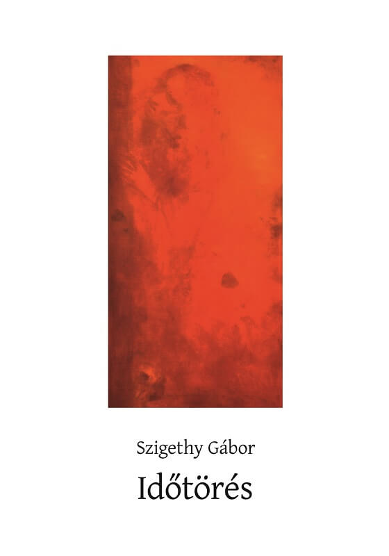 Szigethy Gábor: Időtörés