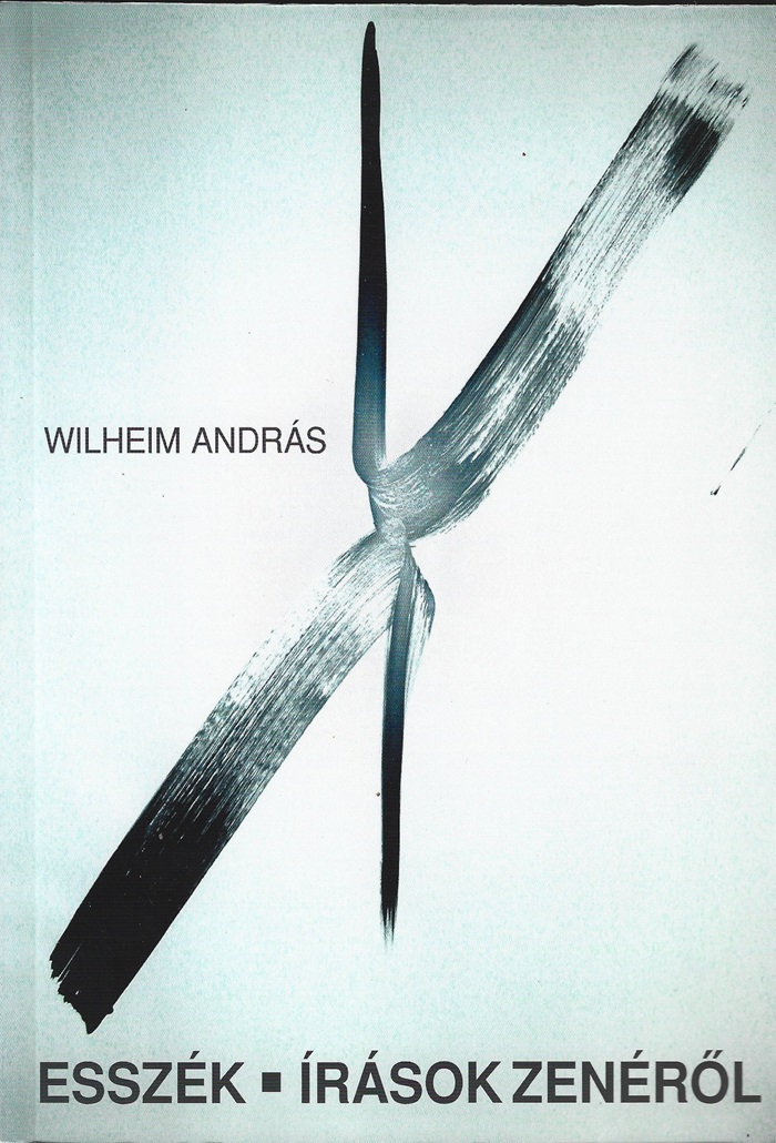 Wilheim András: Írások zenéről