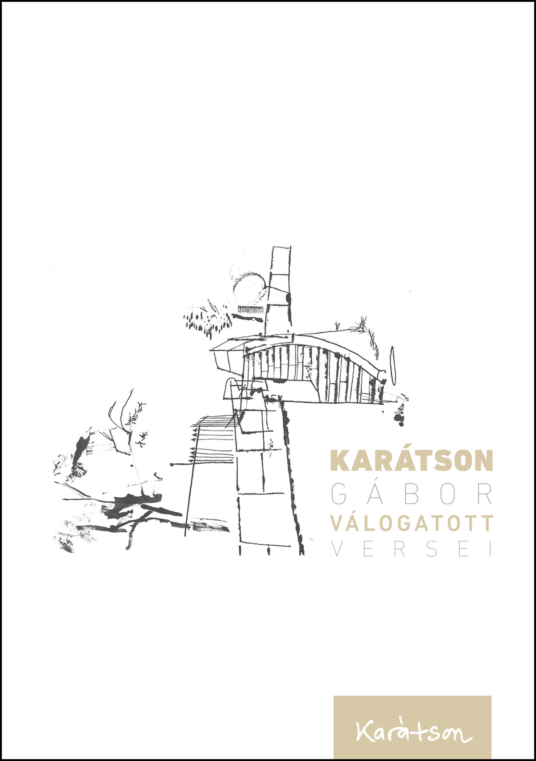 Karátson Gábor: Karátson Gábor válogatott versei