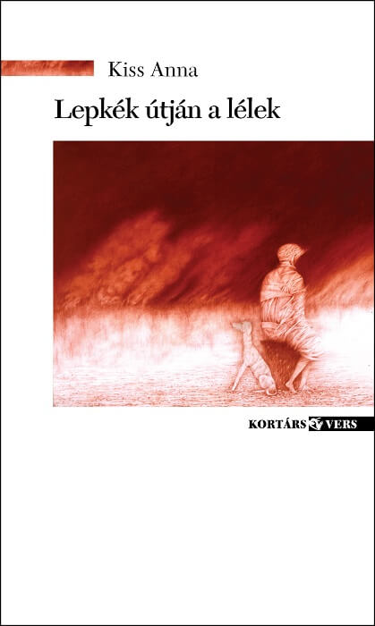 Kiss Anna: Lepkék útján a lélek