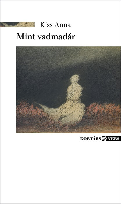 Kiss Anna: Mint vadmadár