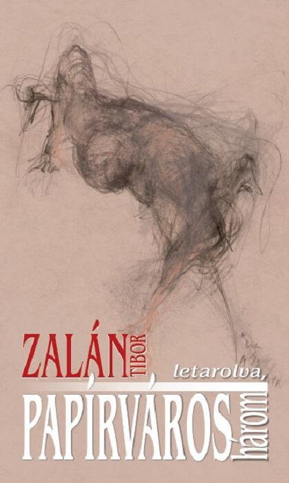 Zalán Tibor: Papírváros [3.]
