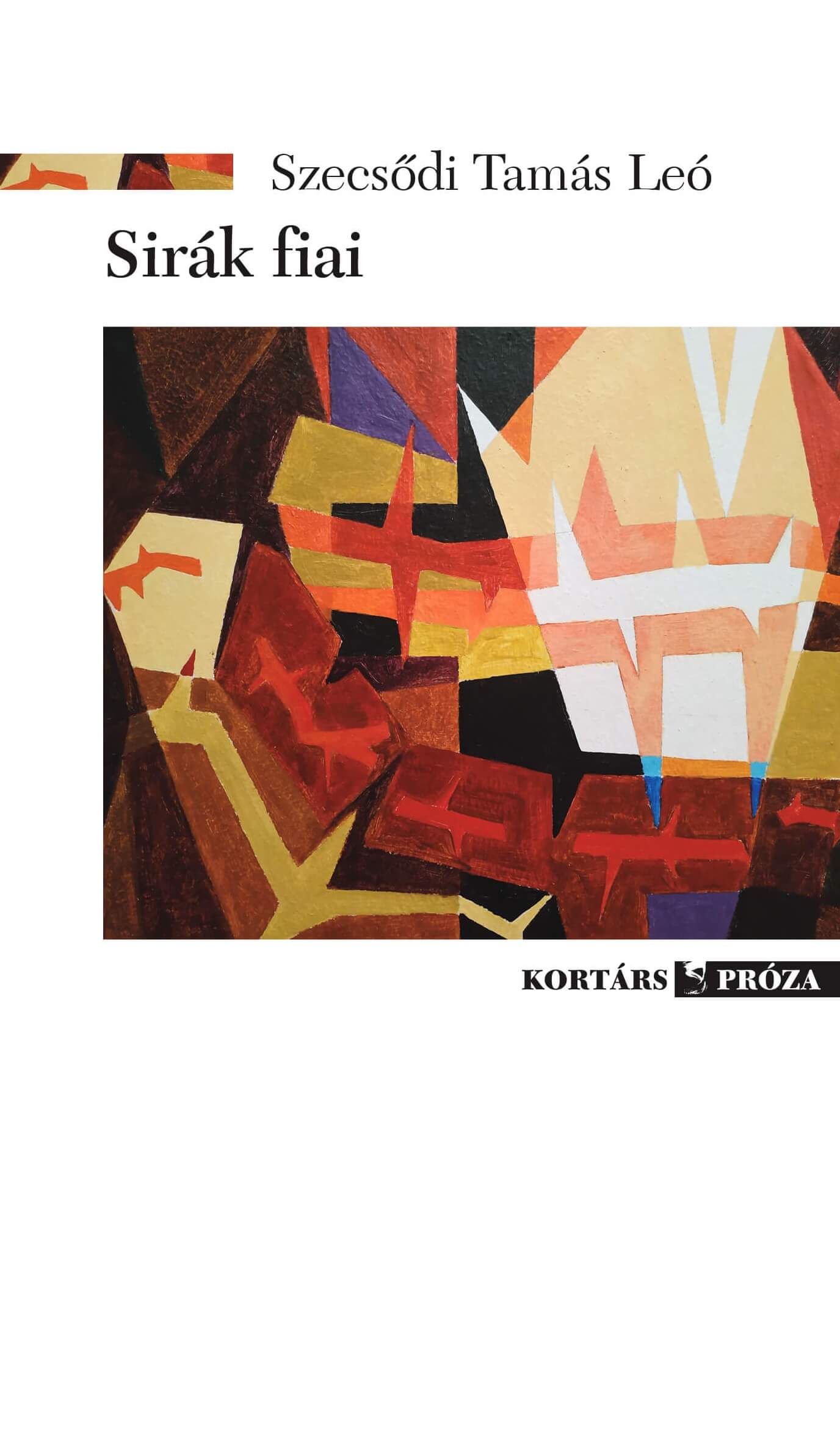 Szecsődi Tamás Leó: Sirák fiai